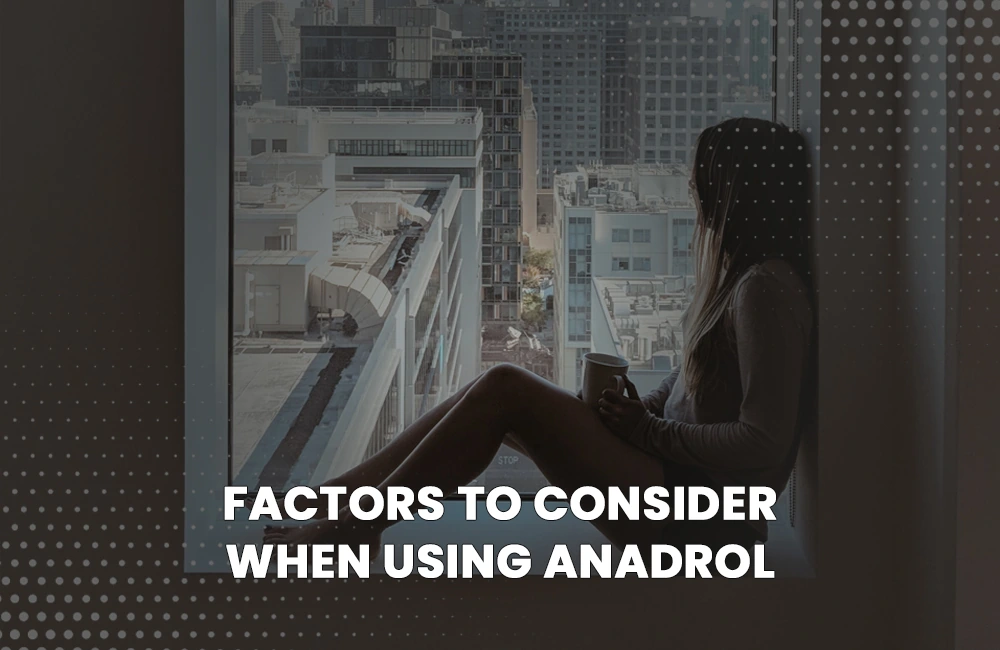Using Anadrol factors
