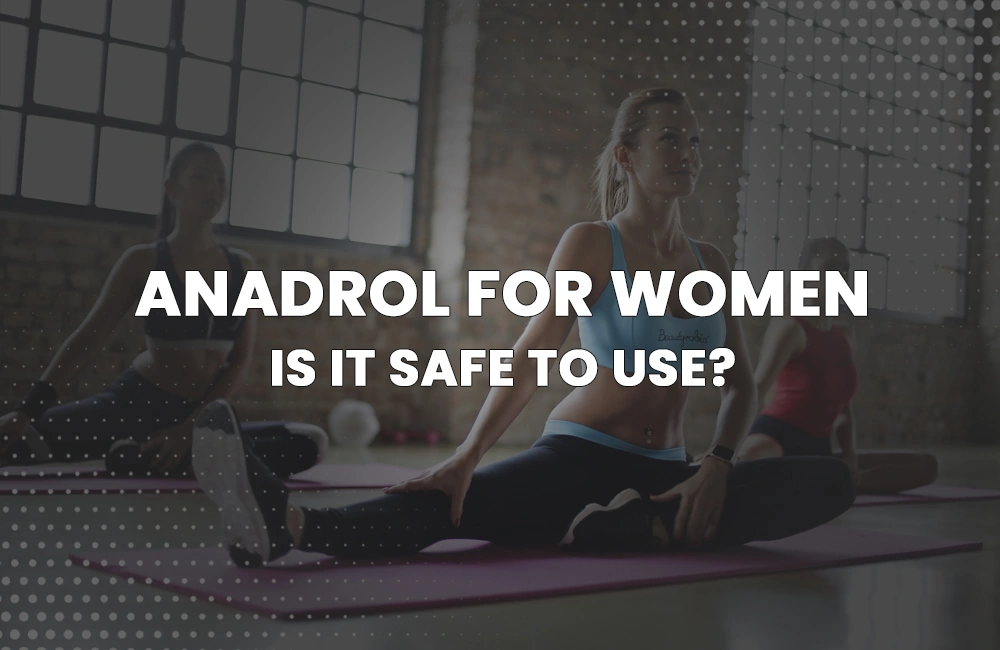 Anadrol for Women