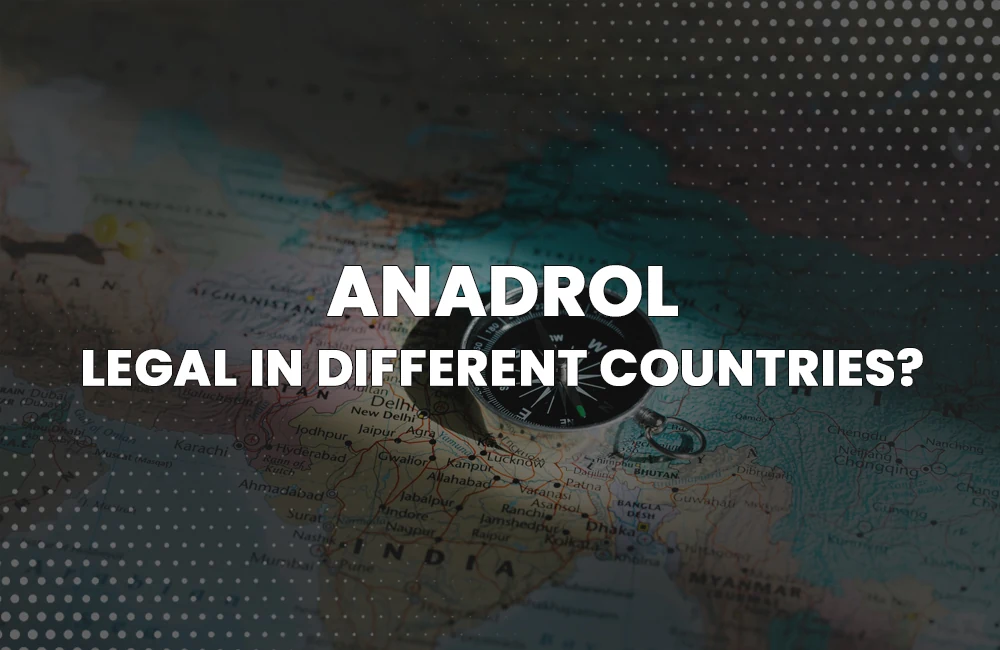 Anadrol legality